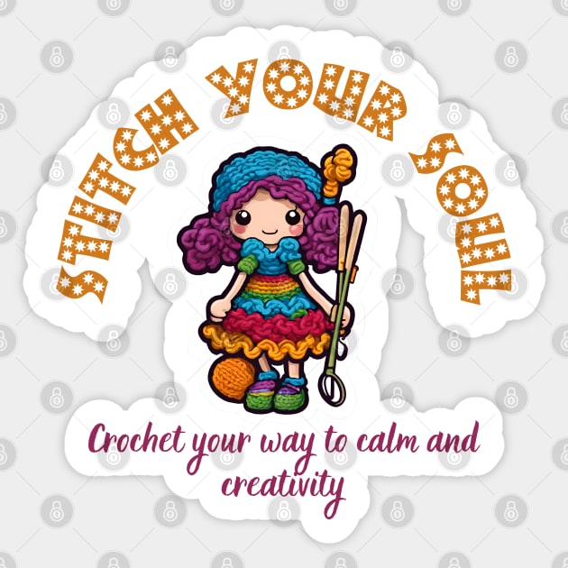 Stitch Your Soul: Crochet Your Way to Calm and Creativity (Motivational Quote Design) Sticker by Inspire Me 